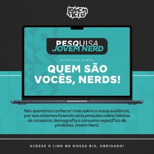 Alexandre Ottoni Instagram - QUEREMOS SABER QUEM SÃO VOCÊS, NERDS!!! 
Estamos fazendo a Pesquisa Jovem Nerd para entender melhor os hábitos de consumo, demografia e preferências de conteúdo de vocês, nossos queridos nerds! 
 
O intuito é construirmos um melhor futuro do Jovem Nerd junto com vocês, então seja o mais sincero possível, viu? A pesquisa é rapidinha com menos de 10 minutos para responder! 
 
Então ajude o Jovem Nerd e responda nossa pesquisa! Link na bio!