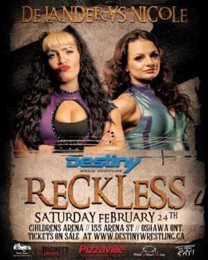Alexia Nicole Instagram - IT'S OFFICIAL - Destiny Wrestling fan favourite Alexia Nicole will be going one on one with international wrestling sensation Steph De Lander on February 24th at Reckless!

Tickets available via
www.revelree.ca/event/reckless

For fans looking to attend both Reckless on February 24th & Carnage on March 3rd you can pick up a Combo Ticket via www.revelree.ca/event/reckless Get 2 GA Tickets For Only $50!

#ProWrestling #DestinyWorldWrestling #DonKolovArena #OntarioWrestling #Carnage #Reckless #AlexiaNicole #StephDeLander