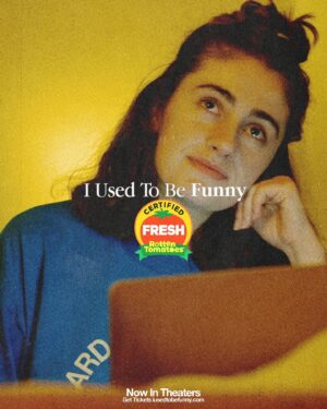 Ally Pankiw Instagram - We always knew it, but now it’s Certified 🍅

I USED TO BE FUNNY is now playing in NY, LA, London, and in close to 40 cities across the US.

Get tickets now at iusedtobefunny.film