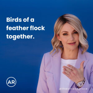Amanda Rose Instagram - I have noticed over the years that the people I have chosen not to work with (whether they know it or not) all seem to end up working together. As they say, birds of a feather flock together 🐦

Even though you may be rejected or have to turn down an opportunity/partnership based on your values, rest assured that those people will end up gravitating towards each other, leaving room for you to find people who are aligned with what YOU stand for and what you believe. 

No matter what, don’t compromise who you are for money, attention or flattery. You may find short term gain, but it will cause long term loss and dissatisfaction - with yourself and your career. Stand firm, build strong foundations and be respected 🔥

#quotes #leadershipquotes #independence #values #careeradvice #careermentor #womeninleadership #womeninbusiness #leadership #leadershipmentor #amandarose #bosslady