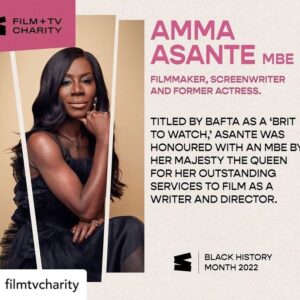 Amma Asante Instagram - 💛
Repost
 • @filmtvcharity Amma Asante MBE
Black British filmmaker, screenwriter, and former actress.

Titled by BAFTA as a ‘Brit to watch'.

#WeAreFilmAndTV #BHM22