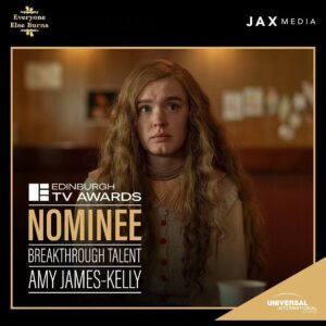 Amy James-Kelly Instagram - I am extremely excited to share that I have been nominated for Breakthrough Talent at this year's @edinburghtvfest for my role as Rachel in #EveryoneElseBurns and the show itself is up for Best Comedy 🎉
-
I am so humbled and continue to be blown away by the praise for the show and your love for my wonderful awkward lovely Rachel 💛
-
Thank you to all of those who made this possible - just to share a list with the formidable talent here is a treat ✨
-
@jax_media @universalintlstudios @channel4
