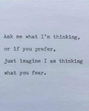 Ana Sofia Martins Instagram - "Ask me what I'm thinking, or if you prefer, just imagine I am thinking what you fear." - @neilfarber
