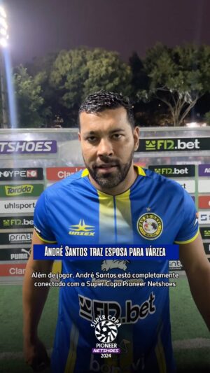 André Santos Instagram - André Santos vivendo a várzea! 😼

Além de jogar a Super Copa Pioneer, @andre_santos27 está fazendo questão de trazer sua esposa para conhecer a competição! 

#SuperCopaPioneer @netshoes #FuteboldeVárzea #VárzeadeQualidade