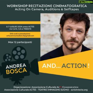 Andrea Bosca Instagram - LIBERTÁ: sono felice di tornare nella mia amata Trieste con voi.

LIBERTÀ: cuore, anima, corpo e creatività. 

LIBERTÀ: la esploreremo tra noi, a servizio delle storie che racconteremo e con la macchina da presa, in questo weekend di recitazione insieme. 

Ci vediamo presto al nostro workshop

#andre 

#trieste #libertà #freedom #andaction 🎬 🎥 ❤️‍🔥
——

“Vuoi affinare le tue capacità interpretative con Andrea Bosca, attore e regista con 20 anni di esperienza in produzioni cinematografiche e televisive sia nazionali che internazionali? 

Puoi partecipare a questo Workshop intensivo di ACTING ON CAMERA, AUDITION & SELFTAPING”

IMPARERAI: 
🎥 il lavoro sulle scene con la macchina da presa 

Attraverso: 
la flessibilità emozionale
la consapevolezza del corpo 
L’analisi del testo 
Il lavoro sulle scene 
la macchina da presa 

In italiano e/o in inglese 

QUANDO: 
In presenza Sabato 06 e Domenica 07 LUGLIO 2024
orario 9-13 14-18 

Ci sentiremo online almeno una settimana prima per conoscerci, studiare i materiali, scegliere le scene e stabilire le coppie di lavoro. 

DOVE: presso ACTIS - Associazione Culturale Teatri Immagine Suono via Corti 5/A a Trieste 

Info costo e modalità di pagamento: scrivi in DM a @arts_communication oppure manda una mail a artscommunication.it@gmail.com”

And… ACTION !

#anima #soul #set #acting #trieste 

Ps: portatevi un cambio perché… balleremo di brutto