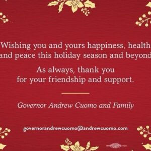 Andrew Cuomo Instagram - Wishing you and yours happiness, health and peace this holiday season and beyond.

As always, thank you for your friendship and support.