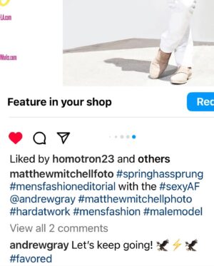 Andrew Gray Instagram - The creator has favored me with physical attributes. I did not ask for them but I thank him. 
I do not think looks are everything. But, I have them just in case. ;)

What I now admire is Gods / the creators creation in all forms. 

For many of my younger years I thought, looks we’re very important….. They’re not. It had me in a mindset where I believed all I had and/or why people surrounded me was because of my looks. Maybe so… either way, it’s been a journey. It’s been a beautiful journey looking back. Excited for what’s next. I now stand tall and believe in all aspects of myself. I’ve made my way back home. My life story is novel worthy. Life is a blessing. Maturing is gorgeous. Believe that. Keep going! Everyday above ground is a miraculous present. Now it’s time to circle back baby into modeling to add to the representation of  my faith and cultures. I cannot change the past, but if I start right now I can change the way it ends, in the present. I am back baby! I am back baby! I am Mexican and Miwok descendant. #proud 

Spring is here and it’s time to RISE and SHINE. 

Birds of a feather flock together. 

Nothing but love for @matthewmitchellfoto 

Who should I model/brand collab with next?

Contact BMG Global 

Agent @niallaprell @bmg.models 

#model #talent #Mr.Gray