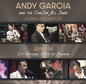 Andy García Instagram - Join us June 14th at the Grove in Anaheim for a classic “Cuban Jam Session” link to tickets in bio. Go to Ticketmaster’s