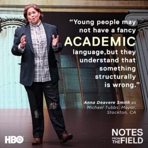 Anna Deavere Smith Instagram - Mayor Michael Tubbs was elected at the age of 26, the youngest mayor in Stockton’s history. He’s a leader who’s changing the narrative of his city. In this moment, it’s clearer than ever. Young people are leading the way.
-
Change the conversation. Change the system. #NotesFromTheField