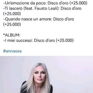 Anna Oxa Instagram - LA FIMI COMUNICA DI RECENTE QUESTE CERTIFICAZIONI
ANNA OXA
ARTISTA INDISCUSSA NON HA ANCORA RICEVUTO I DISCHI D'ORO EVIDENZIATI