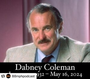 Anson Mount Instagram - What a tremendous talent. I LOVED Dabney Coleman. Such a big part of my zeitgeist as an actor from the many times I skipped school and went to the movieplex with my Mom. Husband, father, total professional.