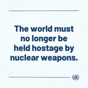 António Guterres Instagram - The nuclear shadow that loomed over humanity last century has returned with a vengeance.
 
Some leaders regularly imply that they are fully prepared to unleash nuclear hell — an outrageous threat that the world must condemn with clarity and force.

And the vital norms and standards against the proliferation, testing and use of nuclear weapons are being eroded.

This week I reiterated my call to accelerate the implementation of all nuclear disarmament commitments, including under the Treaty on the Non-Proliferation of Nuclear Weapons, and to bring the Comprehensive Nuclear-Test-Ban Treaty into force.

The world must no longer be held hostage by these devices of death.