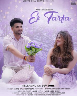 Arko Pravo Mukherjee Instagram - #Ektarfa by @arko.pravo.mukherjee & @yasserdesai is all set to release on 24th June only on the Official channel of @whitehillbeats ✨
“ Ek Tarfa Sa Mera Pyaar “ ❤️ Featuring : @onimakashyap @gavvy_saggu 💫 Stay Tuned for the magic to unfold 😇❤️💫

Singer : @arko.pravo.mukherjee @yasserdesai 
Music Director & Composer : @arko.pravo.mukherjee 
Lyrics : @arko.pravo.mukherjee @adeipsingh 
Director: @director_betaab 
Online Promotions: @huboftalent
Produced By: @gunbir_whitehill @manmordsidhu

@whitehillmusic @whitehillbeats @whitehilldhaakad @whitehilltunes @whitehilldevotional @whitehill_bhaktisadhna @whitehillclassics @whitehillstudios @whitehill_akaalgurbani @whitehillentertainmentofficial

#insta #ektarfa #hindisongs #instagramers #explore #video #songannouncement #newsong #comingsoon #arko #yaseerdesai