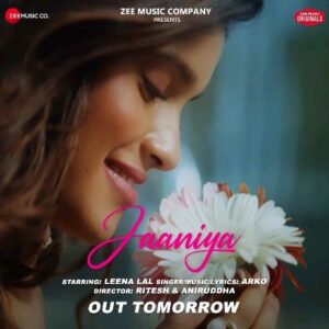 Arko Pravo Mukherjee Instagram - Experience the magic of #Jaaniya, featuring the #LeenaLal. Stay tuned for the release tomorrow! 🎶 ✨

#ZeeMusicOriginals @leena1309 @ritesh67 @aniruddha1203 @anuragbedii @zeemusiccompany