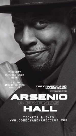 Arsenio Hall Instagram - The Comedy and Magic Club presents:
ARSENIO HALL & Friends

Thursday October 26th @8pm

Join Arsenio Hall (Coming To America, The Arsenio Hall Show) and his very funny friends for a night full of laughter!!!

Caution: You might find yourself unable to stop laughing!

@arseniohall 

Get your tickets at: 
www.comedyandmagicclub.com

Doors: @ 6:30pm
Show: @ 8pm
Ages: 18 
$27.00 including fees

#standupcomedy #comedyandmagicclub #hermosabeach  #comedians #funny #comedy  #standupreels #hahaha #arseniohall ⁣#comedy #magic #legends #comingtoamerica

* The ticket purchaser (the one whose name is on the credit card used to purchase the tickets) and at least half the party must be present to enter the showroom. Tickets are non-refundable and non-transferable. All available tickets will be on our website - please do not call or email us for tickets.