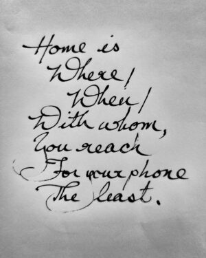 Arunoday Singh Instagram - •
Home is
Where /
When /
With whom,
You reach
For your phone
The least.
•
•
(quick thought scribble)
•
#SufiSoulPoetry
