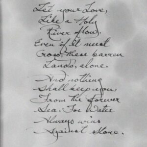 Arunoday Singh Instagram - •
Let your Love,
Like a Holy
River flow.
Even if it must
Cross, these barren
Lands alone.

And nothing
Shall keep you,
From the Forever
Sea. For Water
Always wins
Against Stone.
•
•
#SufiSoulPoetry #LovePoemForLove