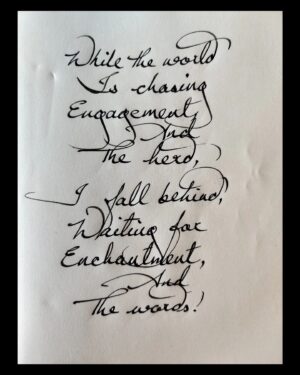 Arunoday Singh Instagram - •
While the world 
Is chasing
Engagement,
And
The herd,
I fall behind,
Waiting for
Enchantment,
And
The words.
•
•
#SufiSoulPoetry #APoetLostInSocialMedia