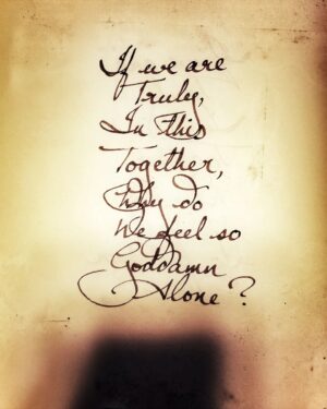 Arunoday Singh Instagram - •
If we are
Truly,
In this
Together.
Why do 
We feel so
Goddamn
Alone?
•
•
(I love how the shadow of my phone on the paper looks like a black hole under the poem.)
•
#SufiSoulPoetry