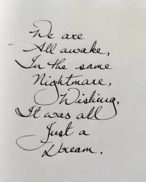 Arunoday Singh Instagram - •
We are 
All awake,
In the same
Nightmare,
Wishing,
It was all
Just a 
Dream.
•
•
#SufiSoulPoetry #poetsofInstagram
