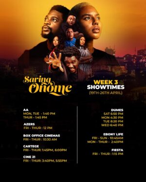 Ashionye Michelle Raccah Instagram - Check out the different times you can watch Saving Onome this week! Saving Onome is still showing in cinemas all over Nigeria. Go watch it!