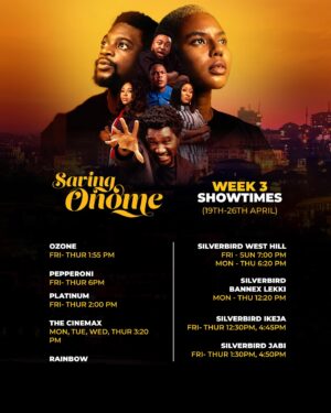 Ashionye Michelle Raccah Instagram - Check out the different times you can watch Saving Onome this week! Saving Onome is still showing in cinemas all over Nigeria. Go watch it!