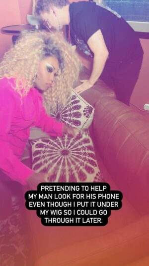 Asia O'Hara Instagram - Pretending to help my man look for his phone even though I put it under my wig so I could go through it later.