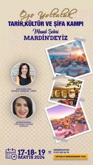 Ayşe Burcu Eren Instagram - 📌17-18-19 Mayıs'ta Masal Şehri Mardin' deyiz. 

📌2 gece 3 gün sürecek "Öze Yolculuk" Kampımızda;
Hep birlikte Mardin'in tarihini ve kültürünü öğrenip gezerken, lezzetli yemeklerini de tatmaya ne dersiniz?

📌Mardin'in mistik ve gizemli bölgelerinin muhteşem enerjisinde;  grupça yapacağımız ritüeller ile birlik bilincini deneyimleyecek ve özümüze yolculuğa çıkacağız. 

📌Bu içsel yolculukta ayrıca, doğum tarihinize göre hangi Ay fazında doğduğunuzu ve yaşamınıza etkilerini de öğreneceksiniz. 

Dolu dolu bir program hazırladık sizin için👇

1.gün 

🎈Havalimanından alınış

🎈Dara antik kenti ( gözleme ayran tadımı - isteğe bağlı)

🎈Beyazsu'ya giderken Suriye sınırı ve mayınlı arazi seyri

🎈Beyazsu öğlen yemeği

🎈Dayrulzafaran Manastırı ziyareti
Kalbin Mührü Ritüeli - Sevgi Şifa Çemberi 

🎈Gün batımında  Kasimiye Medresesi

Otele bırakılış 

2. Gün 

🎈Savur Kıllıt Köyü (Süryani köyü 1630 yıllık)

🎈Ayrancı Geçidinde ayran molası

🎈Midyat öğlen yemeği (Yöresel bir restoranda)

🎈Morgabriel Manastırı
🔥Kısmet ve Şansa Açılan Aşk Ritüeli Grup Çalışması

🎈Midyat Devlet Konuk Evi

🎈Midyat Gümüşçüler Çarşısı

🎈Otele dönüş 

3.Gün 

 🎈Kırklar Kilisesi
🔥Giz Kapılarını Aralama Ritüeli- Grup Çalışması

🎈Yaşayan Müze ( Kurşun Dökme Ritüeli )

🎈Sanat Sokağı 
🎈Mardin Müzesi 
🎈Tarihi Kız Meslek Lisesi
🎈Zinciriye Medresesi
🎈Ulu Cami 
🎈Latifiye Cami
🎈Sehidiye Cami
🎈Postane binası 
🎈Havalimanına bırakılış 

 📌Artuklu Kervansaray Otelde 2 gece konaklama 

📌Zeal Gezi Turizm ve Profesyonel Tur Rehberi eşliğinde Mardin'i hep birlikte keşfedeceğiz. 

📌Ücrete dahil olanlar: Konaklama, kahvaltı ve akşam yemeği, Sıra Gecesi, Mardin içi rehberli seyahat, ve tüm Grup Ritüel Çalışmaları

📌Ücrete dahil olmayanlar: Uçak bileti ve kişisel harcamalar, müze giriş ücretleri

#mardin #mardingezi #mardingezilecekyerler #gezi #turkey #mardinmidyat