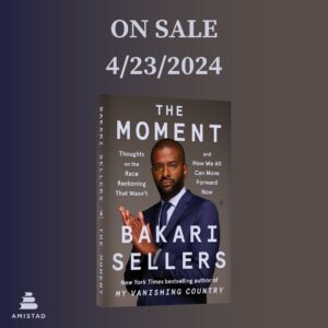 Bakari Sellers Instagram - Excited to announce my latest project “The Moment”..dropping April 23rd, 2024!

I deeply appreciate @amistadbooks for once again partnering with me on this personal examination of the modern political landscape and policies that impact Black families and communities, where I address some uncomfortable truths head on, but offer a perspective and potential solutions for a better tomorrow.
 
I’ll be sharing more about this book over the coming months, and hope you all join me for what’s perhaps my most important work to date! 
 
#harpercollins #bookrelease #coverreveal #books #bookstoread #author #publishing #bakarisellerscnn