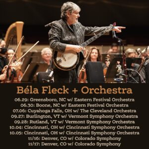 Béla Fleck Instagram - Want to see Béla with an orchestra? There are a lot of shows coming up. Tickets are on sale now!