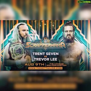Benjamin Maurice Webb Instagram - Aug 9th #ScrapperMania 
From The Hangar #Wolverhampton 🇬🇧 
OTT Championship 
Trent Seven Vs Trevor Lee
🎟️TICKETS 🎟️
https://buytickets.at/overthetopwrestling/1193089 #OTT