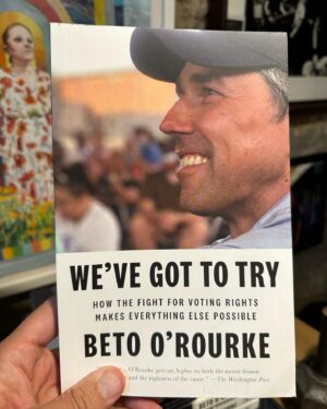 Beto O'Rourke Instagram - WE’VE GOT TO TRY out today in paperback. For purchase at your local independent bookstore. 

How to defeat despair; find inspiration in those who struggle against the LONGEST ODDS, who never give up and never give in; who show us that not only CAN WE overcome the challenges before us, we’ve DONE IT BEFORE when no one would give us a chance!

LAWRENCE NIXON and LONNIE SMITH break the “white primary”; LINDA COFFEE and SARAH WEDDINGTON win protection for reproductive rights in ROE v WADE; ALFREDO ZAMORA and LA RAZA UNIDA win political power and inspire BARBARA JORDAN’S rewrite of the VOTING RIGHTS ACT; and the PEOPLE OF EL PASO show how we can overcome the motherfuckers stoking white nationalist terrorism. 

“Uplifting. . . . O’Rourke gets an A-plus on both the moral frisson of the long fight and the rightness of the cause. . . . The happy warrior from Texas is inspiring.”

- The Washington Post