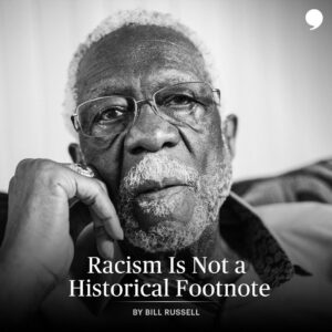 Bill Russell Instagram - If we are going to eradicate racism, we have to begin with education that teaches about ALL American history and how our country is shaped by that history. Read my @PlayersTribune at the link in my bio.