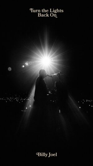 Billy Joel Instagram - We’ve been here before 🎼 Billy’s new single “Turn the Lights Back On” is out February 1st! Pre-order now at the link in bio.