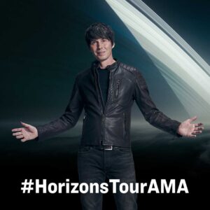 Brian Cox Instagram - To celebrate the Horizons Tour 2022, Brian will be answering your questions ... so post your question with #HorizonsTourAMA here!  It is an "ask me anything" so we'll keep a look out for fun questions as well as the more scientific ones!