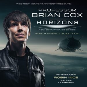 Brian Cox Instagram - Horizons North American Tour starts in less than three weeks.  Tickets are available at the link in profile. https://briancoxlive.co.uk #horizonstour

Tour Dates:
Washington DC - Apr 22 - Warner Theatre
Philadelphia - Apr 23 - Kimmel Cultural Campus
New York - Apr 26 - Beacon Theatre
New Haven CT - Apr 27 - Shubert Theatre
Boston - Apr 29 - Shubert Theatre at the Boch Center
Ottawa - May 1 - Centrepointe Theatre
Montreal - May 2 - Theatre Maisonneuve
Toronto - May 3 - Roy Thomson Hall
Toronto - May 4 - Roy Thomson Hall
Pittsburgh - May 5 - Byham Theater
Columbus - May 7 - Palace Theatre
Indianapolis - May 8 - Murat Theatre
Chicago (Night 1) - May 10 - Athenaeum Theatre
Chicago (Night 2) - May 11 - Athenaeum Theatre
Madison - May 12 - Capitol Theatre
Minneapolis - May 14 - Pantages Theatre
Denver - May 16 - Paramount Theatre
Salt Lake City - May 18 - Eccles Theater
Edmonton - June 3 - Northern Alberta Jubilee Auditorium
Calgary - June 4 - Southern Alberta Jubilee Auditorium
Vancouver - June 6 - The Orpheum
Seattle - June 7 - Moore Theatre
Portland - June 10 - The Keller Auditorium
Sacramento - June 13 - SAFE Credit Union Performing Arts Center
San Francisco - June 14 - Golden Gate Theatre
San Jose - June 16 - California Theatre
Los Angeles (Night 1) - June 17 - The Montalban Theatre
Los Angeles (Night 2) - June 18 - The Montalban Theatre
San Diego - June 20 - Balboa Theatre
Dallas - June 23 - Majestic Theatre
Austin - June 24 - Paramount Theatre
Austin - June 25 - Paramount Theatre
San Antonio - June 27 - Majestic Theatre
Houston - June 28 - Cullen Performance Hall