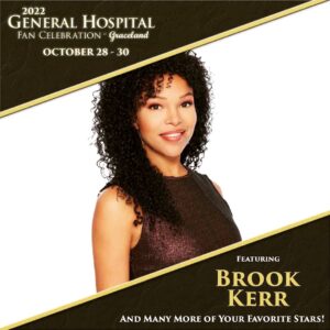Brook Kerr Instagram - I’m so excited to go back to the Midwest! A bunch of the #GH cast are going, so come to the fan celebration! It’s at Elvis Presley Graceland - October 28th - 30th ✨
Please click on the link below to get your tickets!”
http://www.graceland.com/gh2022
 
See you at Graceland!