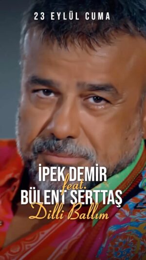 Bülent Serttaş Instagram - 23 Eylül Cuma günü YouTube’da kendi kanalımda yayında bomba gibi bir şarkı #diliballım @ipekdemir @bybilos