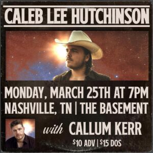 Callum Kerr Instagram - Attention Nashville! I’m finally hitting the stage on March 25th - playing some original music before @calebleemusic - come down, should be an absolute belter #livemusic #gig #nashville #scottish #countrymusic
