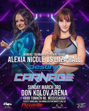 Camille Ligon Instagram - IT’S OFFICIAL - March 3rd at Carnage in the First Round of the Destiny World Wrestling Women’s Championship Tournament sponsored by Pete’s Deats we will have ‘The Bionic Woman’ Alexia Nicole facing off against ‘The Rain City Stretcher’ Liiza Hall as well as Holidead vs ‘Heartless’ Krystal Moon

Commencing February 24th, Destiny World Wrestling will be hosting a 16 Participant Tournament over the first half of the year in order to crown the Inaugural Destiny World Wrestling Women’s Champion sponsored by Pete’s Deats!

Full Bracket will be announced over the coming weeks
Stay tuned across all Destiny social media to stay up to date!

Use Promo Codes for the following
‘DESTINY’ to save 20% on Front Row Tickets
‘TRENT’ to save 20% on Second Row Tickets
‘FUERZA’ to save 20% on GA Floor Tickets

Tickets available via
www.revelree.ca/event/carnage

For fans looking to attend both Reckless on February 24th & Carnage on March 3rd you can pick up a Combo Ticket via www.revelree.ca/event/reckless Get 2 GA Tickets For Only $50!

#ProWrestling #DestinyWorldWrestling #DonKolovArena #OntarioWrestling #Carnage #Reckless #PetesDeats #WomensChampionship #Tournament #WomensTournament #LiizaHall #AlexiaNicole #Holidead #KrystalMoon