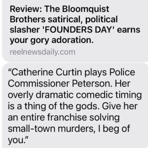 Catherine Curtin Instagram - Thanks so much for the lovely words….hope you all get to catch FOUNDERS DAY!! Totally good time…..in theatres now!!! Go to the movies….this one is not as scary as it is fun!!!