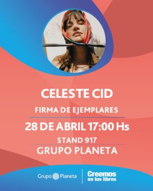 Celeste Cid Instagram - nos vemos el 28 de abril 🌸

(con Pizarnik ahí tirando siempre sus rayos)
awante todo 

e m e c é • @planetadelibrosar
 @eugeniazicavo