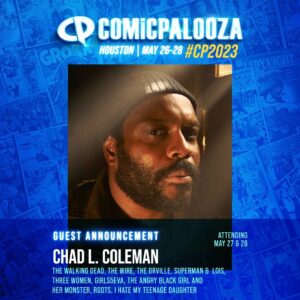 Chad L. Coleman Instagram - @houstoncomicpalooza May 26th-28th #SEEYOUTHERE #HOUSTON ❤️ 😍