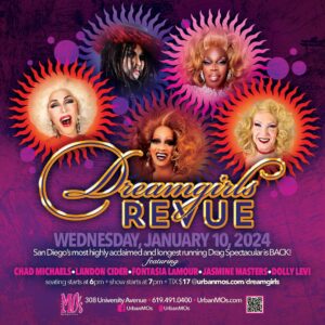 Chad Michaels Instagram - Catch a Dream this Wednesday at The #Dreamgirlsrevue at @urbanmos !!! 
Showtime 7PM FEATURED:
@landoncider 
@msjasminemasters 
@simplyfontasia 
@scottdollylevi 
and your Host @chadmichaelsallstar !!

San Diego’s Dreamgirls returns for our 19th Season at @mosuniverse so join us for our delicious cuisine, fabulous new cocktail menu, and the finest Drag Entertainment in So Cal!!

Reservations Encouraged at:
Urbanmos.com/dreamgirls

#dreamgirlsrevue #urbanmos #sandiegodrag #mosuniverse #celebrityimpersonator #sandiegonightlife #hillcrestnightlife #hillcrestsandiego #sandiegoartist #sandiegodragqueen #sandiegoeats #sandiegoentertainment #sandiego #sandiegodrag #sandiegotourism #rupaulsdragrace #chadmichaels #mosgirls #drag #dragqueen #sandiegoevents #dragqueensofinstagram #dragshow #sandiegofun #sandiegocabaret #sandiegoqueens #2024