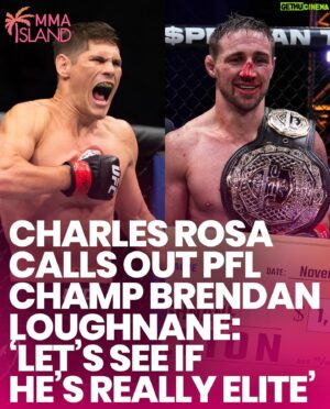 Charles Rosa Instagram - Charles Rosa says the UFC gave him the ‘green light’ to fight newly crowned PFL Champion Brendan Loughnane 👀 @charlesrosamma @brendanmma 
🎥 @mmafighting