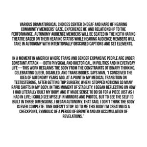 Chella Man Instagram - writing my script for Autonomy, toying with intentional inaccessibility

mourning the irony of having to release a statement prior to the performance on intentional inaccessibility within moments of the piece as in-access within art spaces — within the world — is painfully expected by disabled individuals

What do you wish you had more access to?

Do you, if ever, wish you had less access?