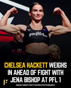 Chelsea Hackett Instagram - @chelshackett weighs in ahead of her opening bout of the PFL season at #PFL1 🇦🇺

📸 @mattdaviesphotography