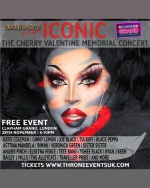 Cherry Valentine Instagram - UPDATE: Join us Monday 28th November at @theclaphamgrand to celebrate the life of George Ward- Cherry Valentine. Free tickets available at Throneeventsuk.com (link in Bio) Event will also be live streamed. Please follow @throneeventsuk for more updates 🍒 #cherryvalentine