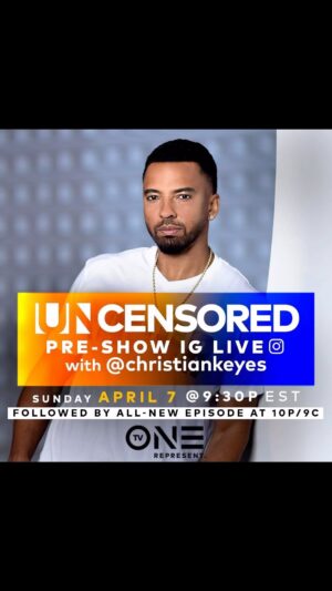 Christian Keyes Instagram - Pull up for the IG and Tiktok live session before tonight’s episode of #Uncensored ￼on @tvonetv … 🙌🏾🔥 #allthequeensmen #christiankeyes