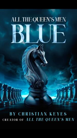 Christian Keyes Instagram - 🔥🔥 #Blue The next book from the @allthequeensmenbetplus #AllTheQueensMen universe. An origin story, a prequel. It’s about who Blue was, and about the things that helped shape her into who she is today. From the first time she met #Madam￼ back in high-school, to the first body they buried together. From her experiences in the military, to her coming back home and what led her to work with Madam, before Eden. The book will be available for pre-order soon. If you love the show, you are going to need this book!!🔥 ￼#books #christiankeyes  Graphic layout by @thebmoexperience 🔥👑